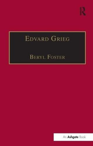 Edvard Grieg By Beryl Foster 9781840142716 (Hardback)