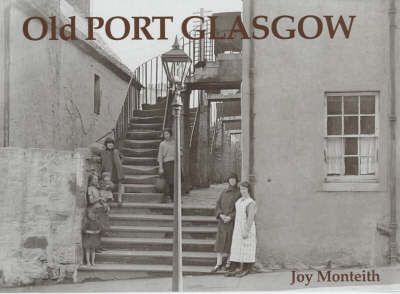 Old Port Glasgow By Joy Monteith 9781840332506 (Paperback)