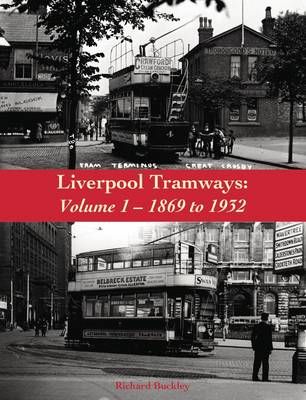 Liverpool Tramways By Richard Buckley 9781840336610 (Paperback)