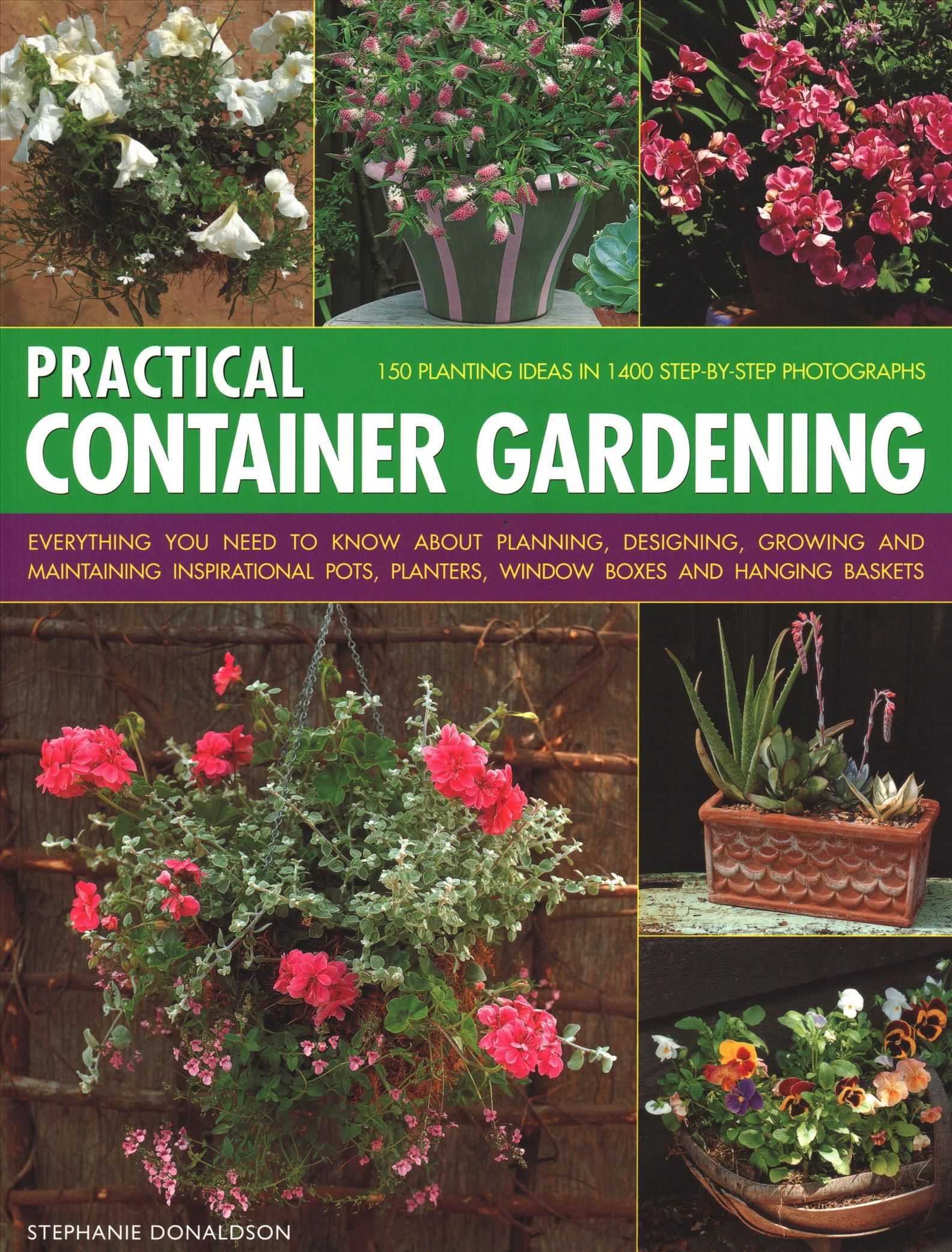 The Ultimate Container Gardener By Stephanie Donaldson 9781840382624