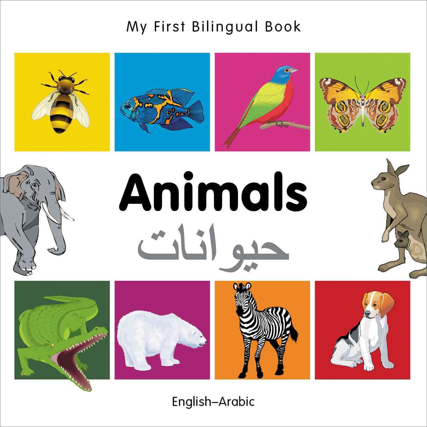 My First Bilingual Book - Animals - English-arabic 9781840596083