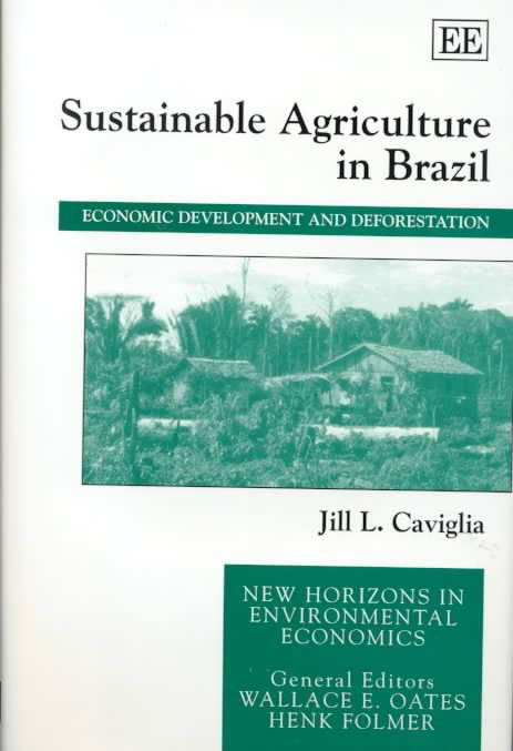 Sustainable Agriculture in Brazil By Jill L. Caviglia 9781840641455