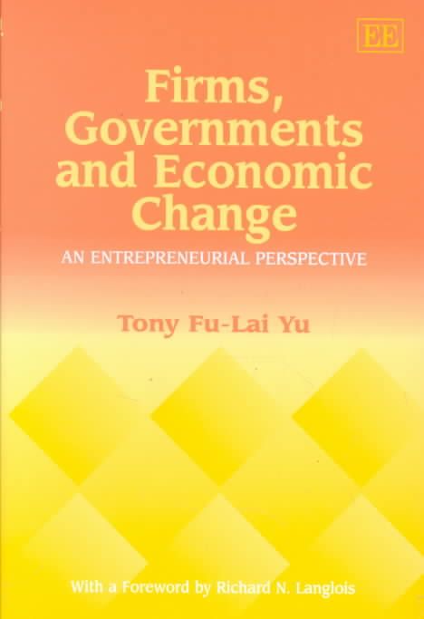 Firms, Governments and Economic Change By Fu-Lai Tony Yu 9781840643657