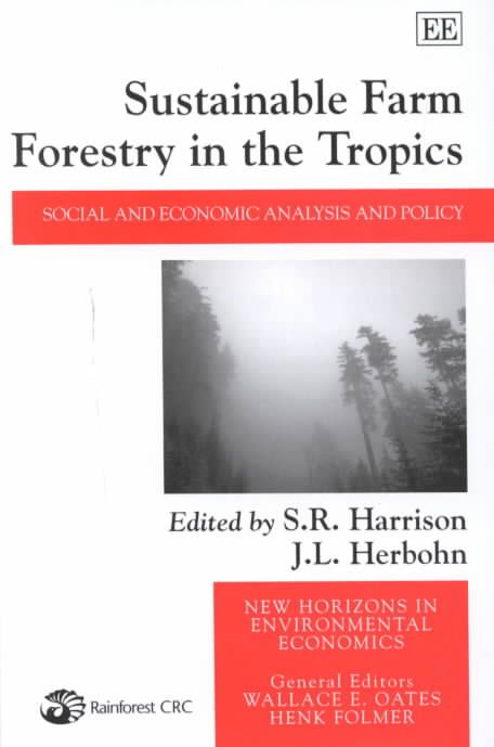 Sustainable Farm Forestry in the Tropics By S. R. Harrison (Hardback)