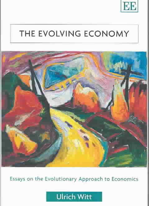 The Evolving Economy By Ulrich Witt 9781840647488 (Hardback)