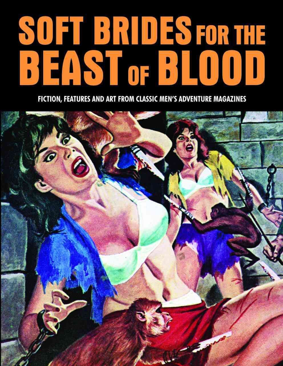 Soft Brides for the Beast of Blood By Pep Pentangeli 9781840686685