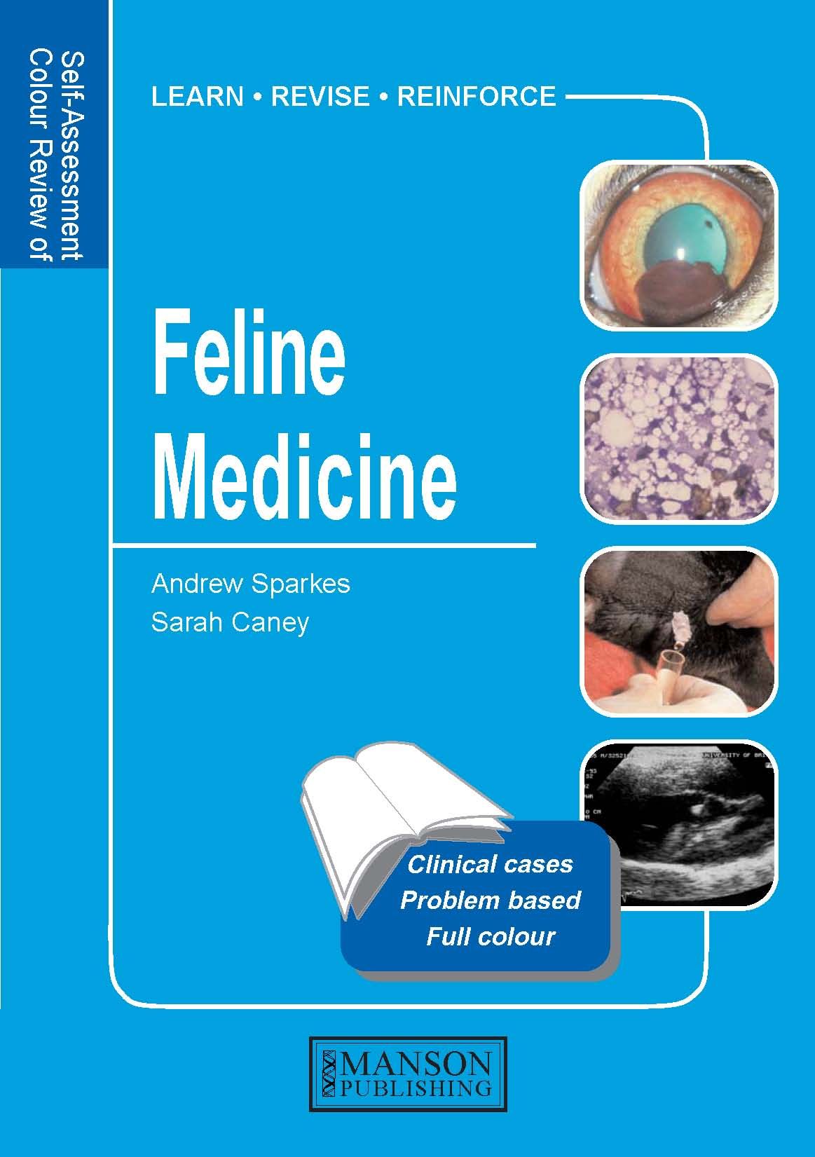 Feline Medicine By Andrew H. Sparkes BVetMed, PhD DipECVIM-CA, MRCVS