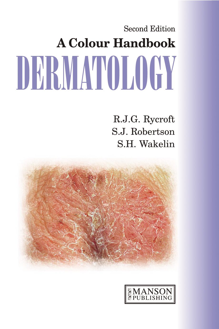 Dermatology By R. J. G. Rycroft MD, FRCP, FFOM, DIH 9781840761108