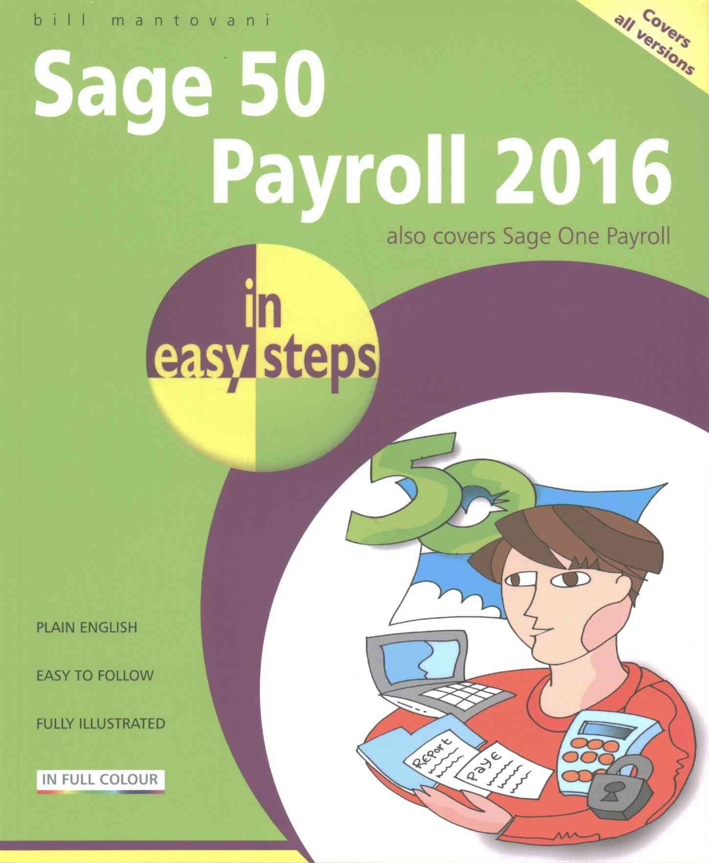 Sage 50 Payroll 2016 in Easy Steps By Bill Mantovani 9781840787177