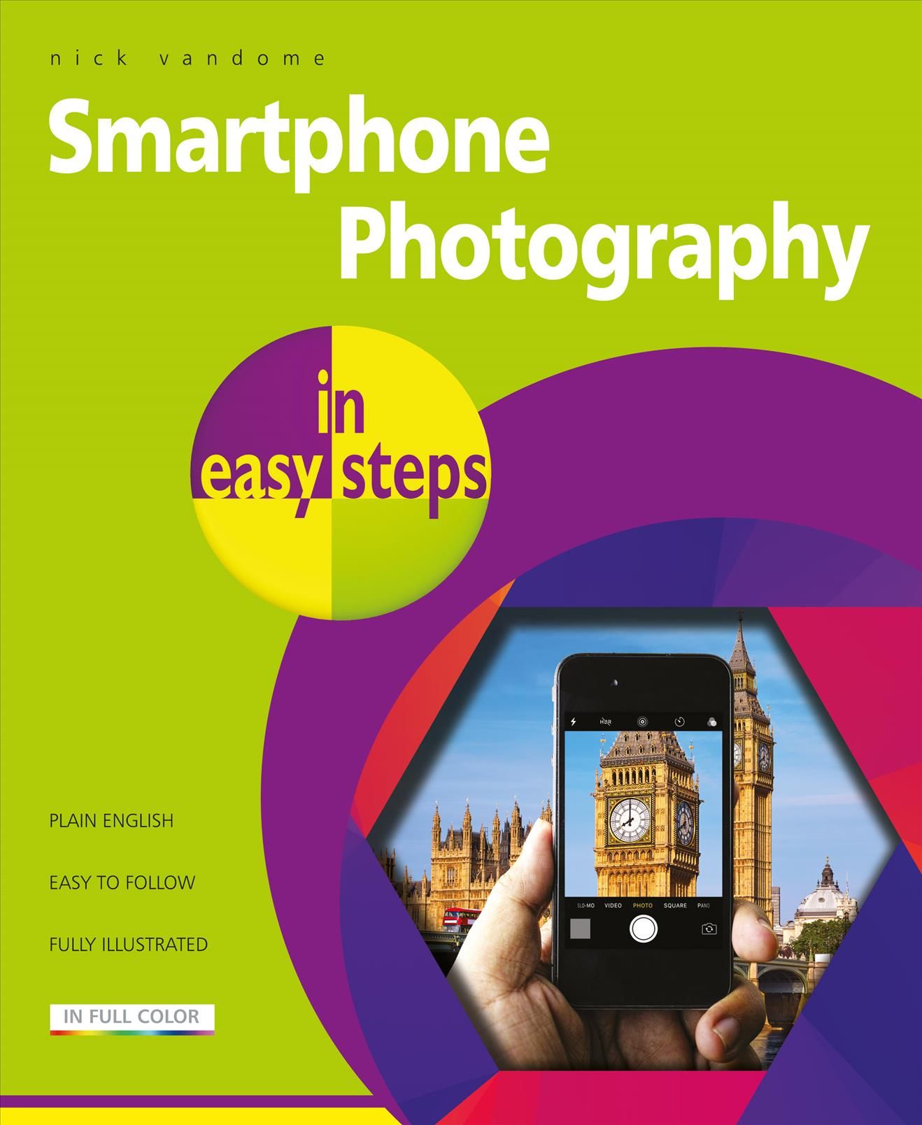 Smartphone Photography in Easy Steps By Nick Vandome 9781840789010