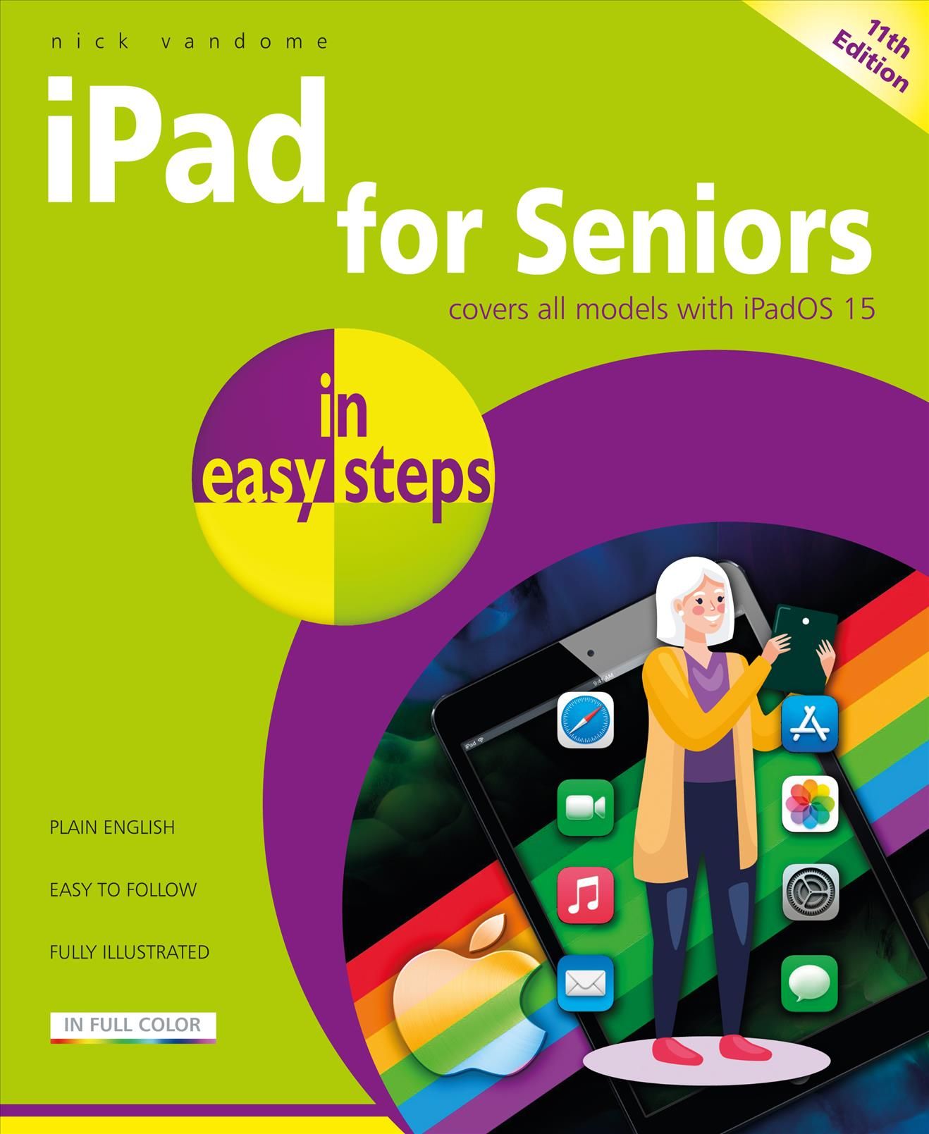 iPad for Seniors in Easy Steps By Nick Vandome 9781840789447