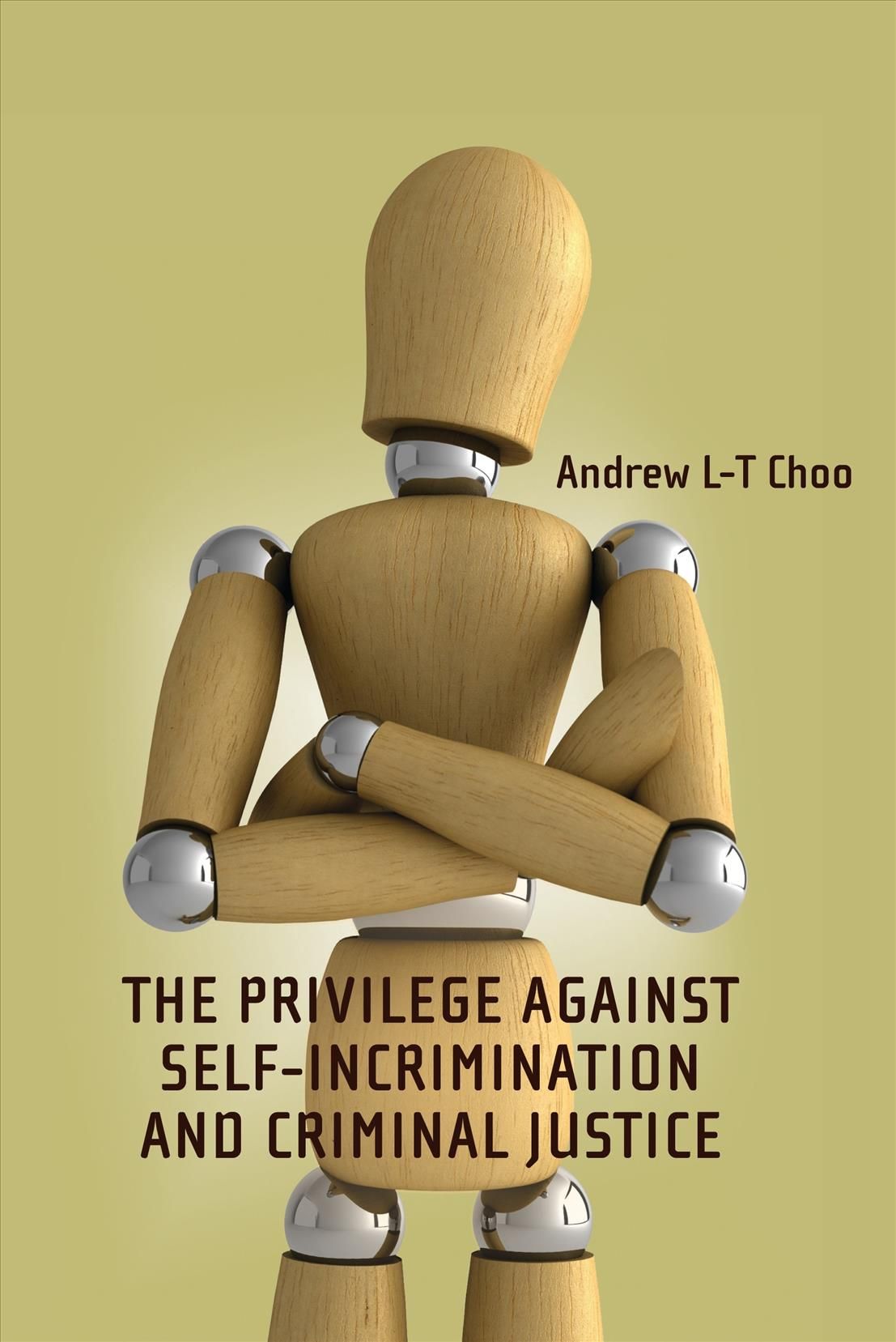 Privilege Against Self-Incrimination and Criminal Justice (Hardback)