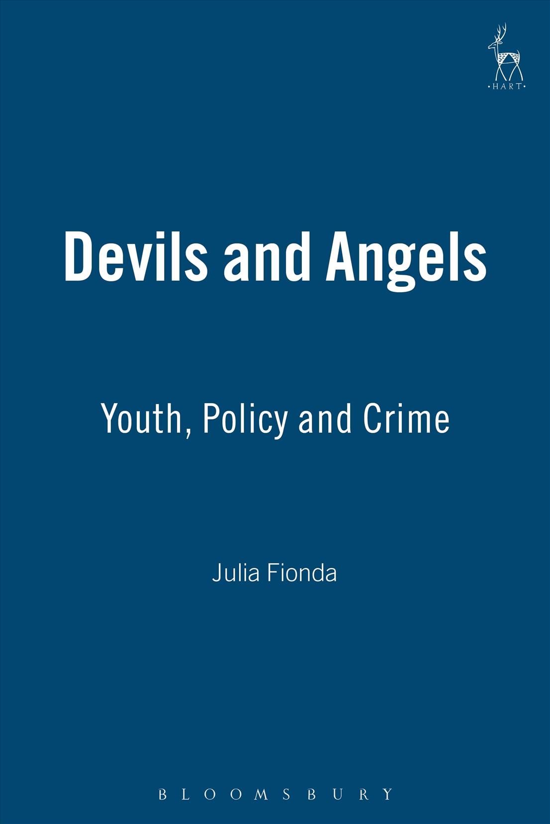 Devils and Angels: Youth, Policy and Crime By Fionda, Julia
