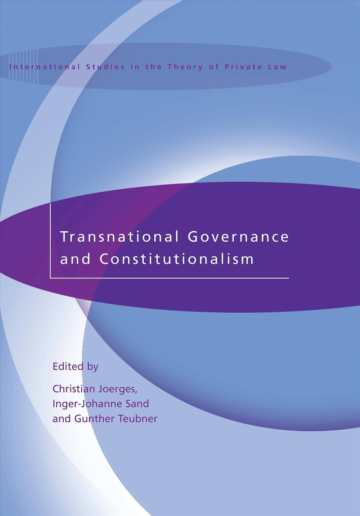 Transnational Governance and Constitutionalism By Joerges, Christian