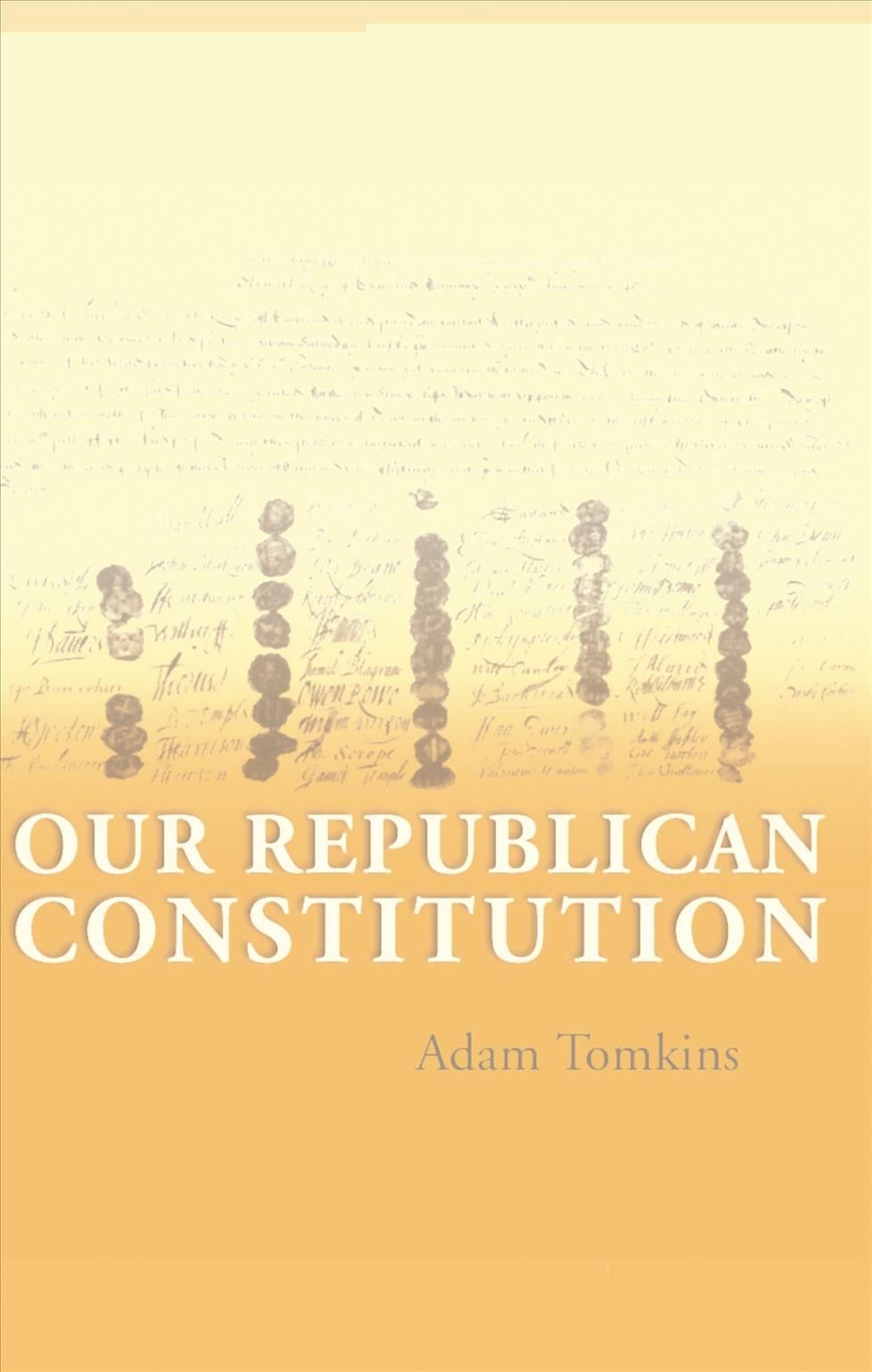 Our Republican Constitution By Tomkins, Adam 9781841135229 (Paperback)