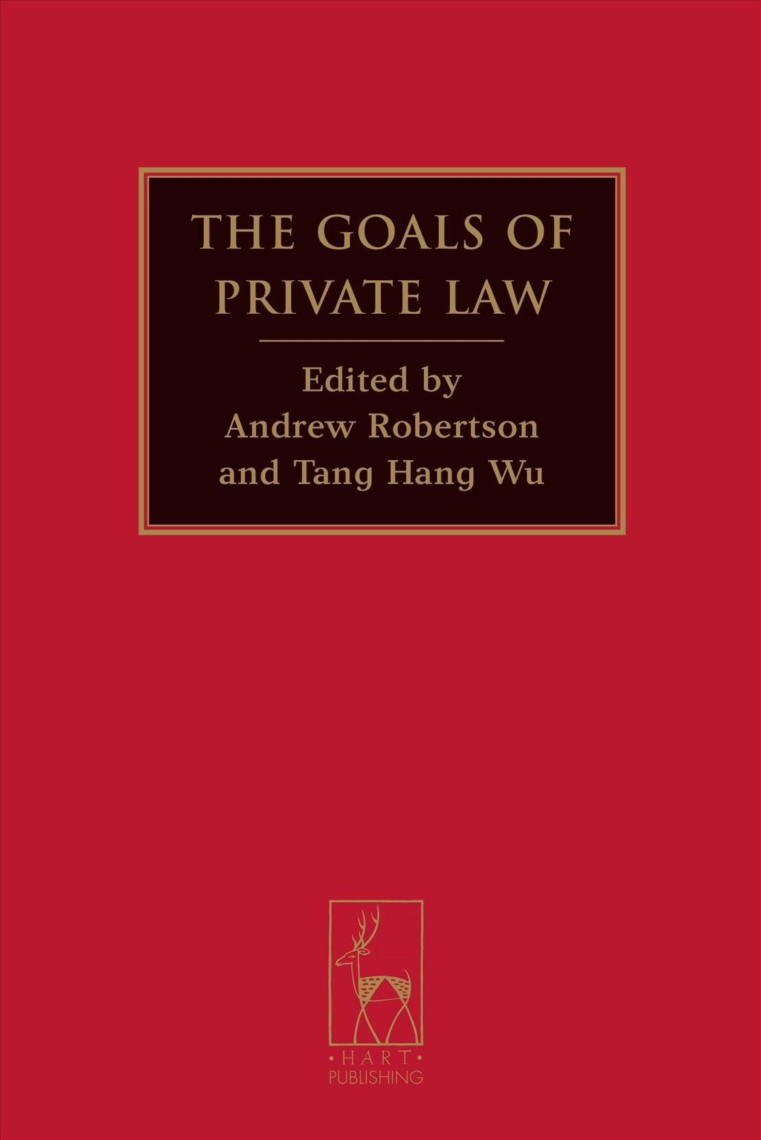 The Goals of Private Law By Robertson, Andrew 9781841139098 (Hardback)