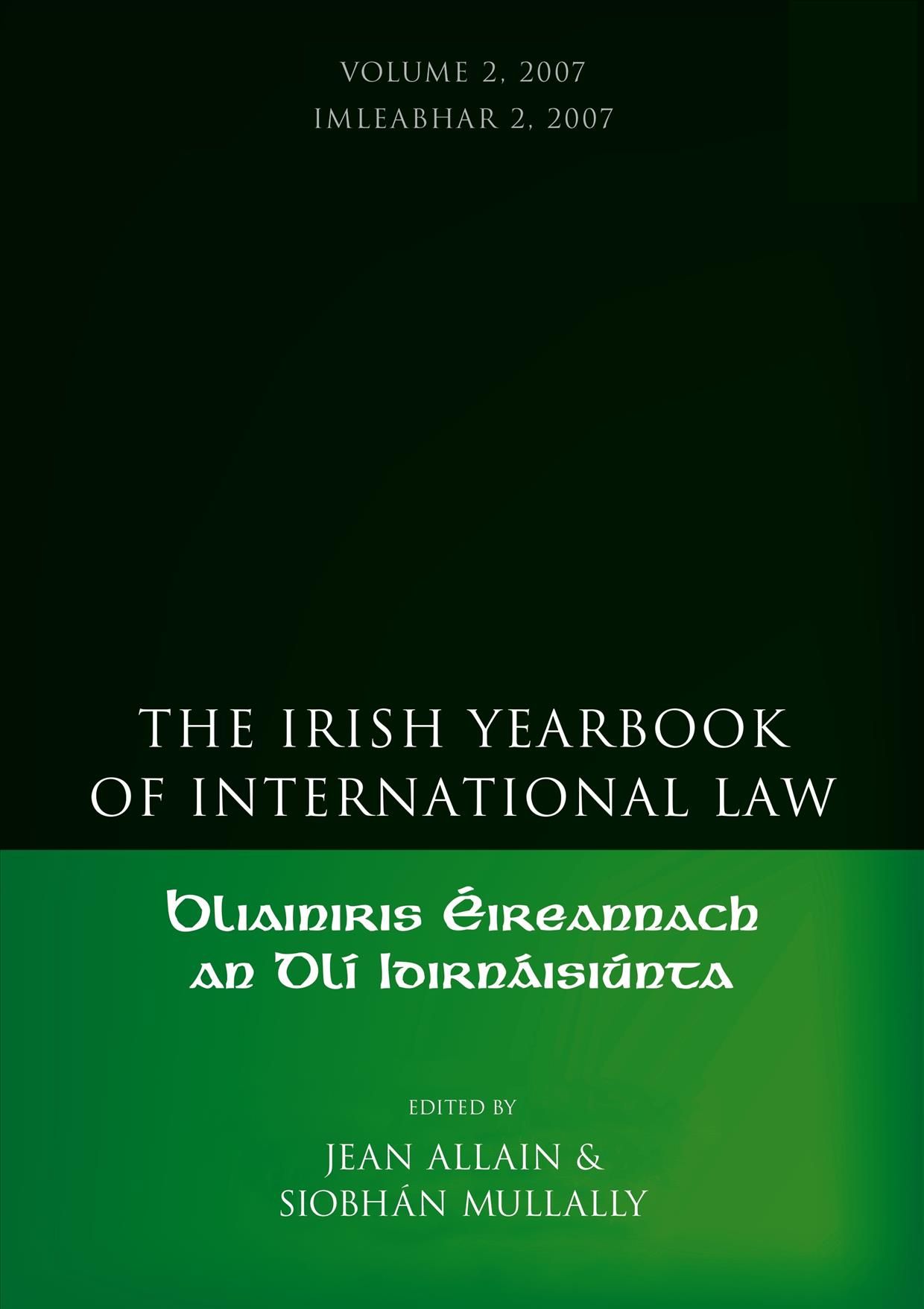 The Irish Yearbook of International Law. Volume 2 2007 9781841139593