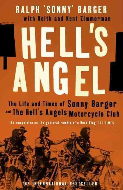 Hell's Angel By Ralph Barger, Keith Zimmerman, Kent Zimmerman