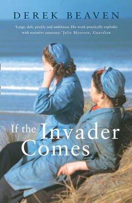 If the Invader Comes By Derek Beaven 9781841155920 (Paperback)