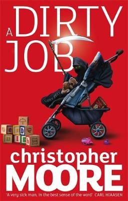 A Dirty Job By Christopher Moore 9781841496030 (Paperback)
