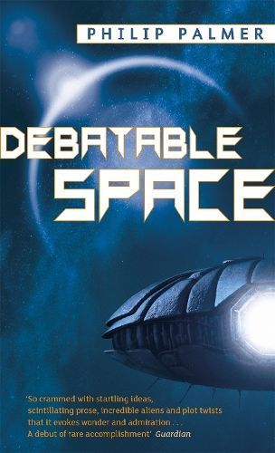 Debatable Space By Philip Palmer 9781841496207 (Paperback)
