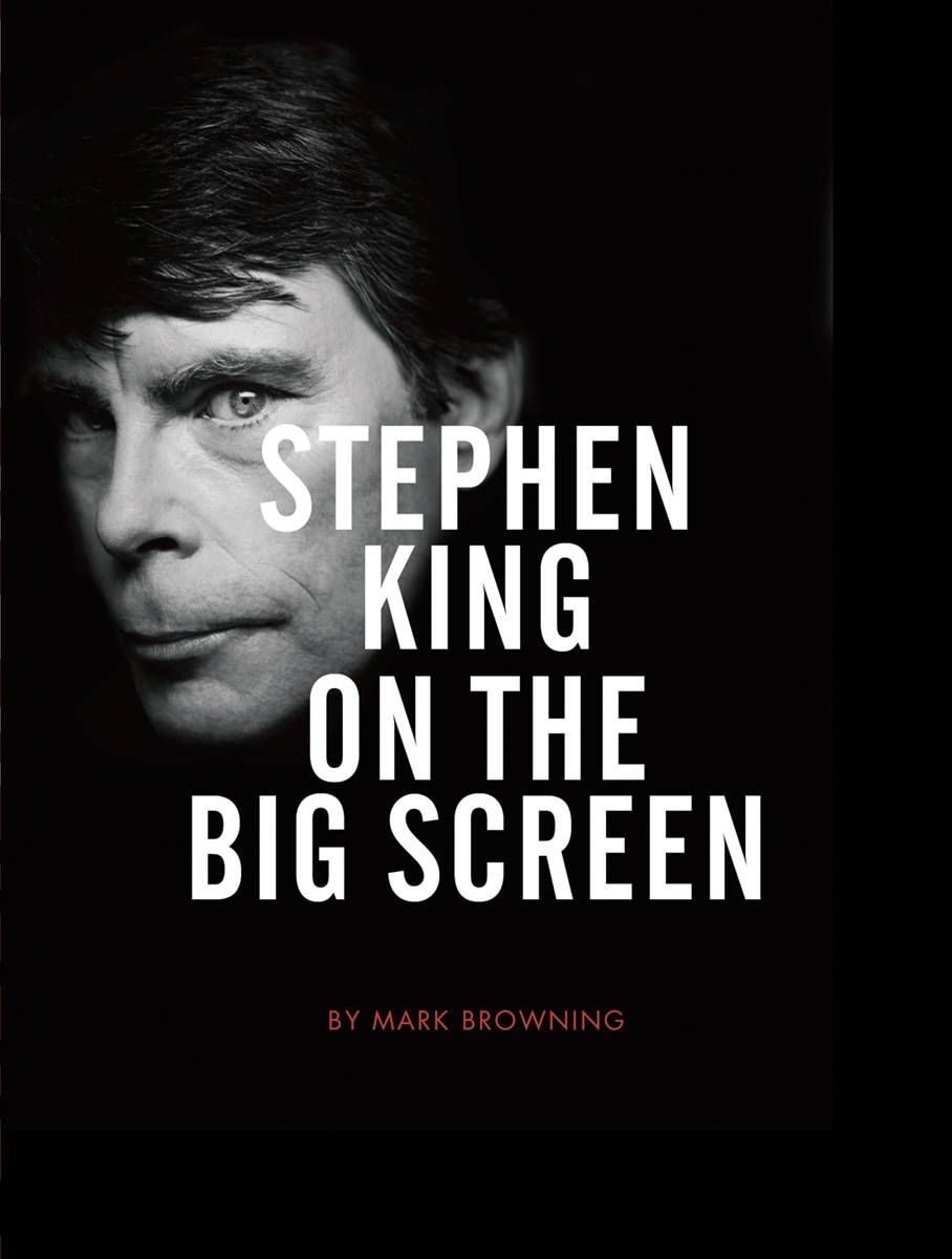 Stephen King on the Big Screen By Mark Browning 9781841502458