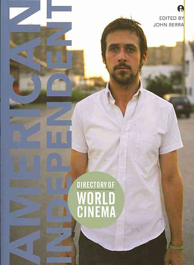 Directory of World Cinema ? American Independent By John Berra