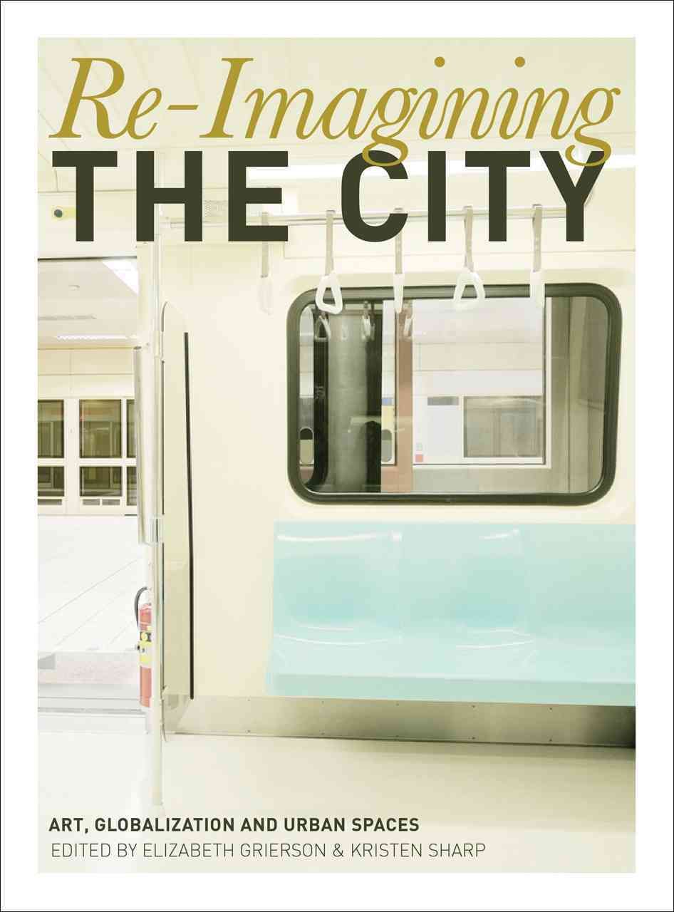 Re-Imagining the City 9781841507316 (Paperback)