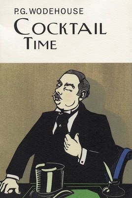 Cocktail Time By P. G. Wodehouse 9781841591346 (Hardback)