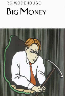 Big Money By P. G. Wodehouse 9781841591513 (Hardback)