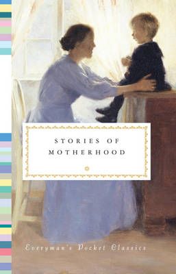 Stories of Motherhood By Diana Secker Tesdell 9781841596112 (Hardback)