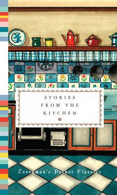 Stories from the Kitchen By Diana Secker Tesdell 9781841596198
