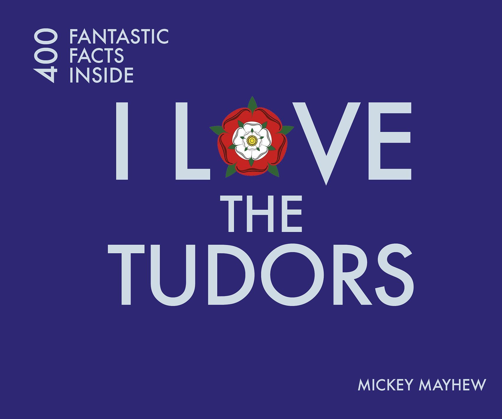 I Love the Tudors By Mickey Mayhew 9781841656977 (Paperback)