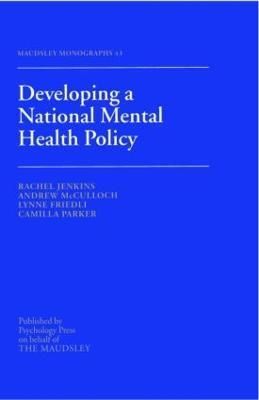 Developing a National Mental Health Policy By Rachel Jenkins