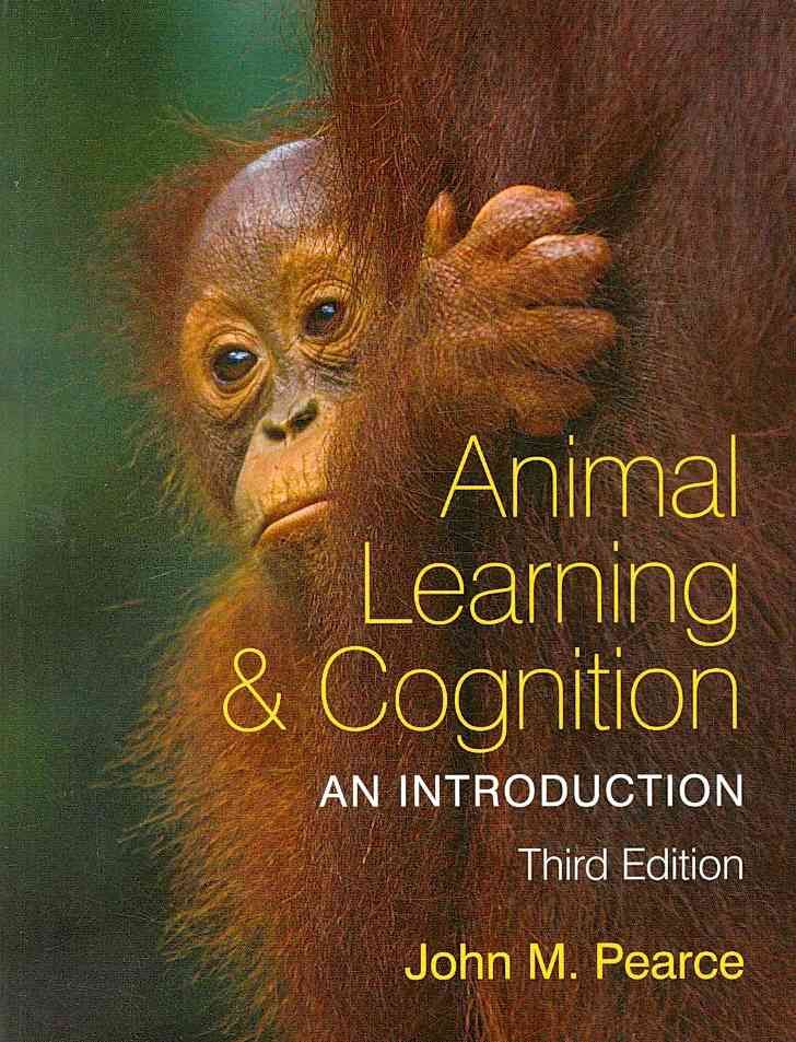 Animal Learning and Cognition By John M. Pearce 9781841696560