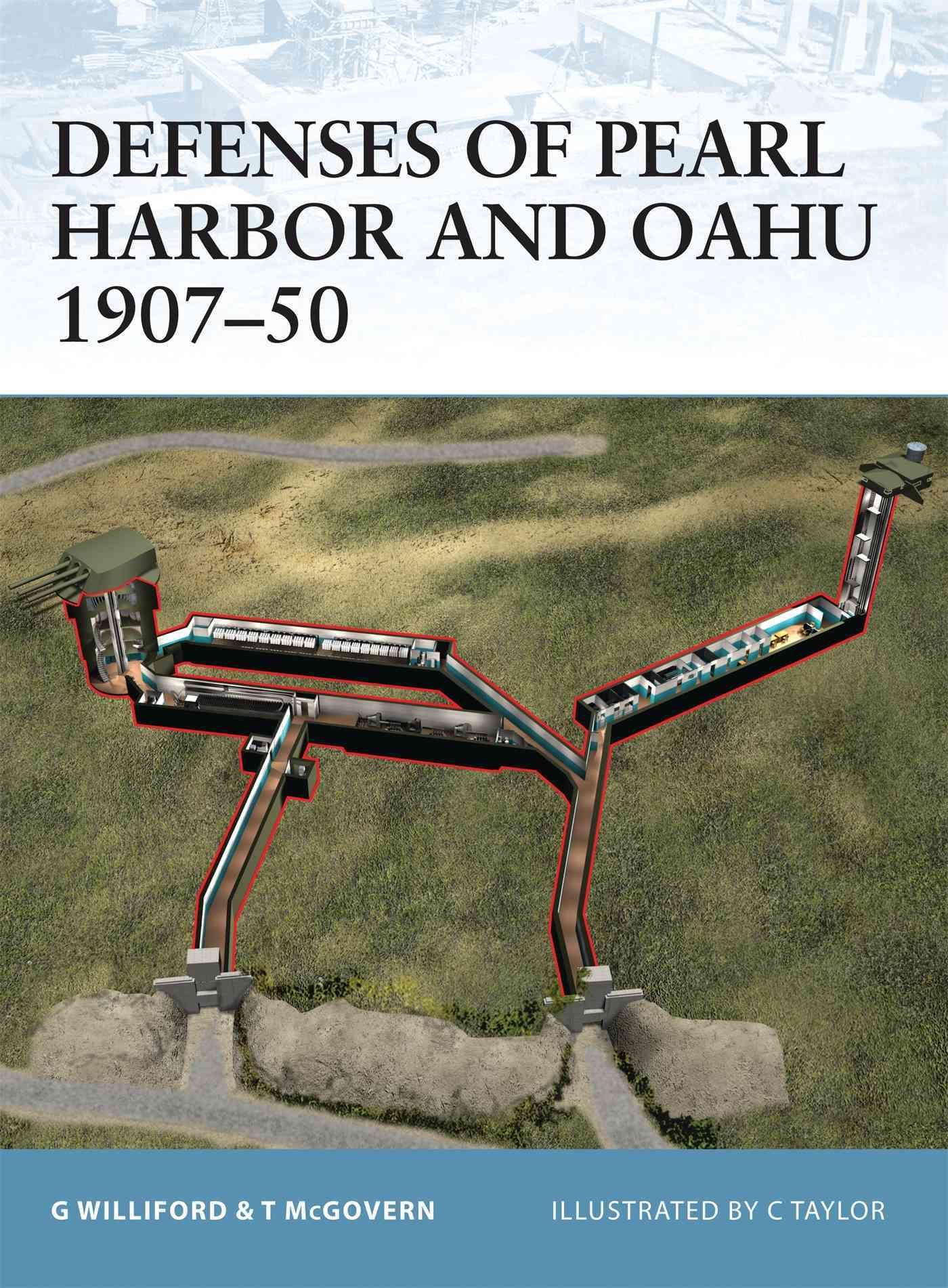 Defenses of Pearl Harbor and Oahu 1907-50 9781841765723 (Paperback)