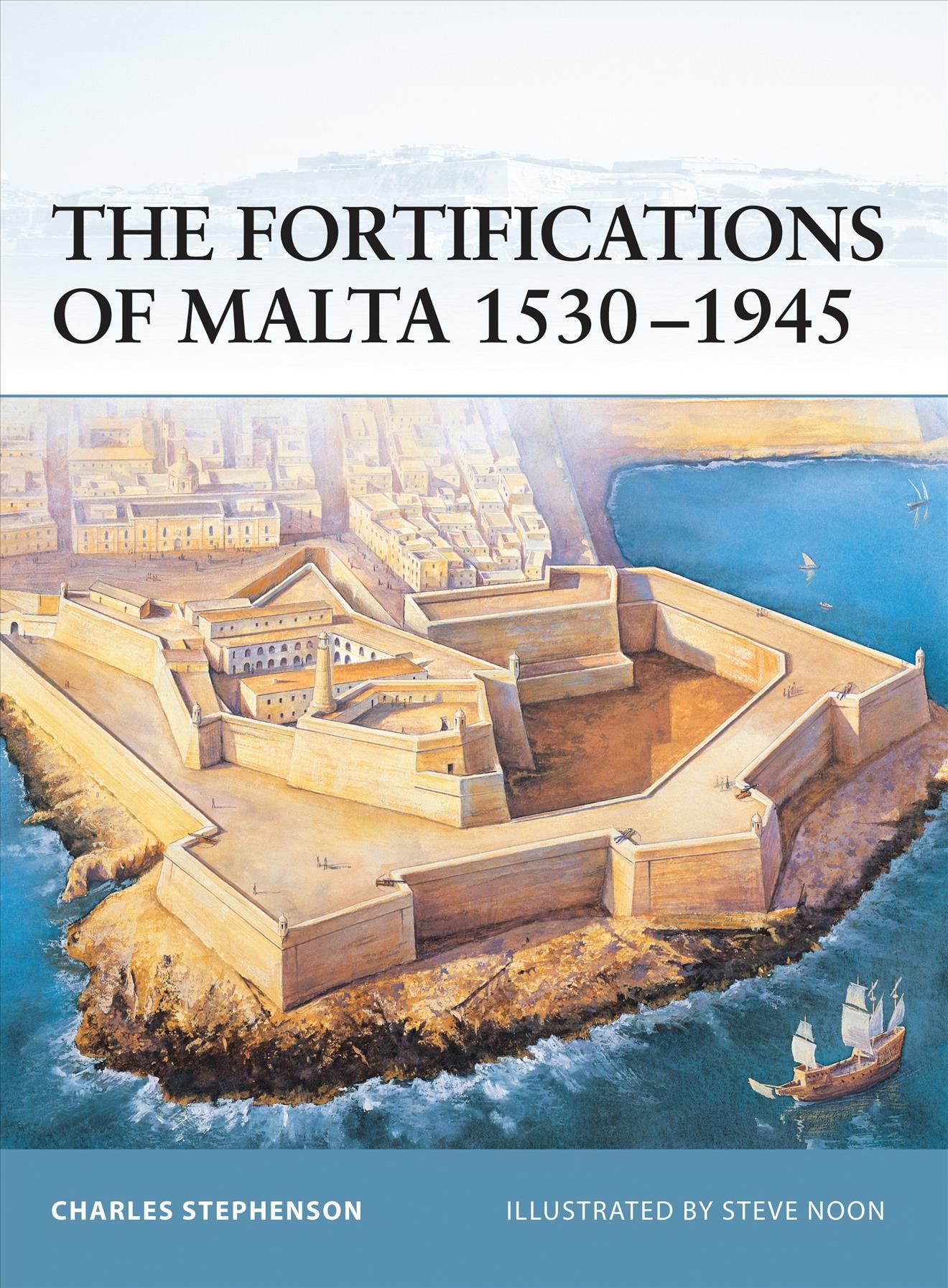 The Fortifications of Malta, 1530-1945 9781841766935 (Paperback)