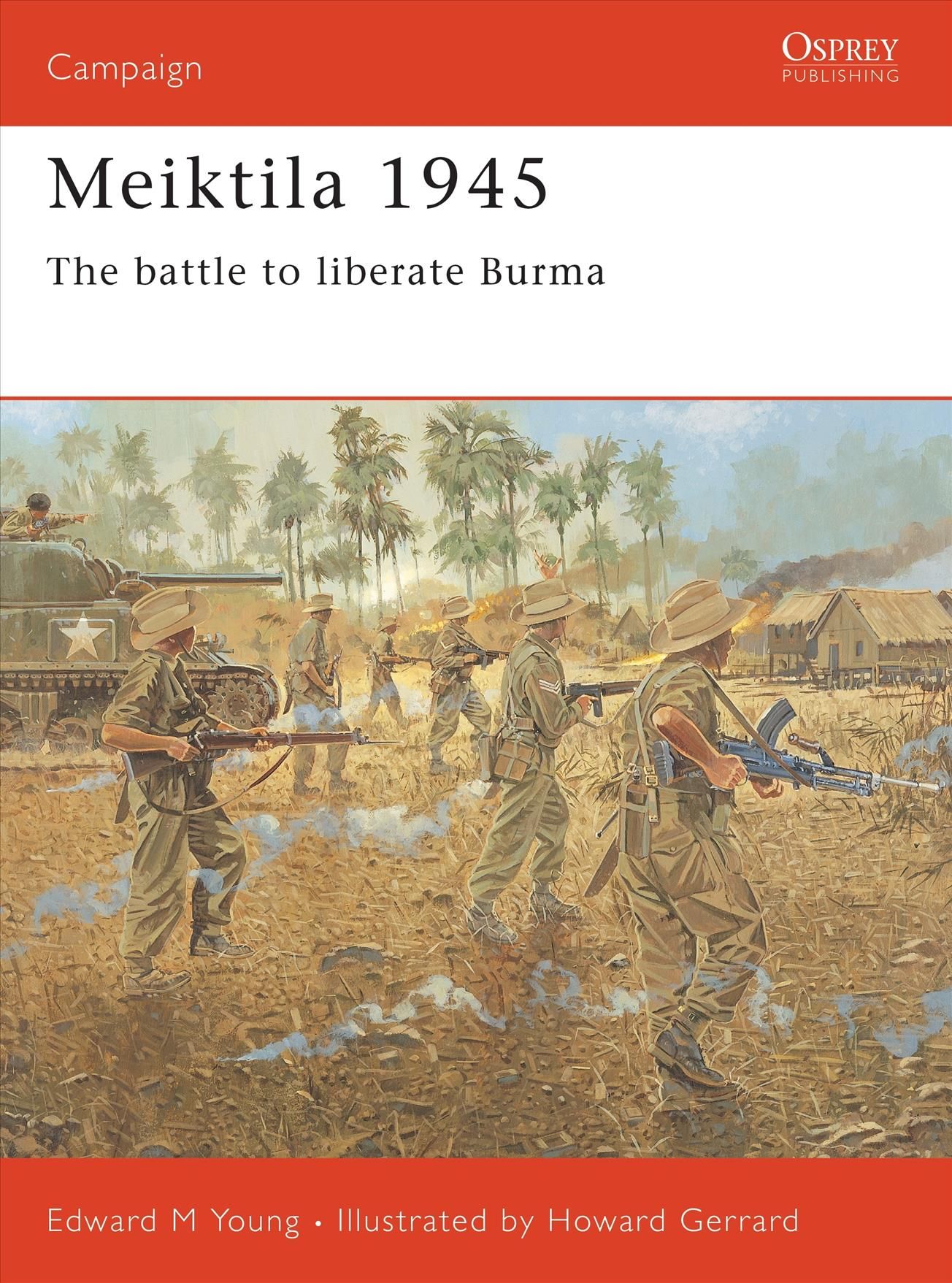 Meiktila 1945 By Edward M. Young, Howard Gerrard 9781841766980