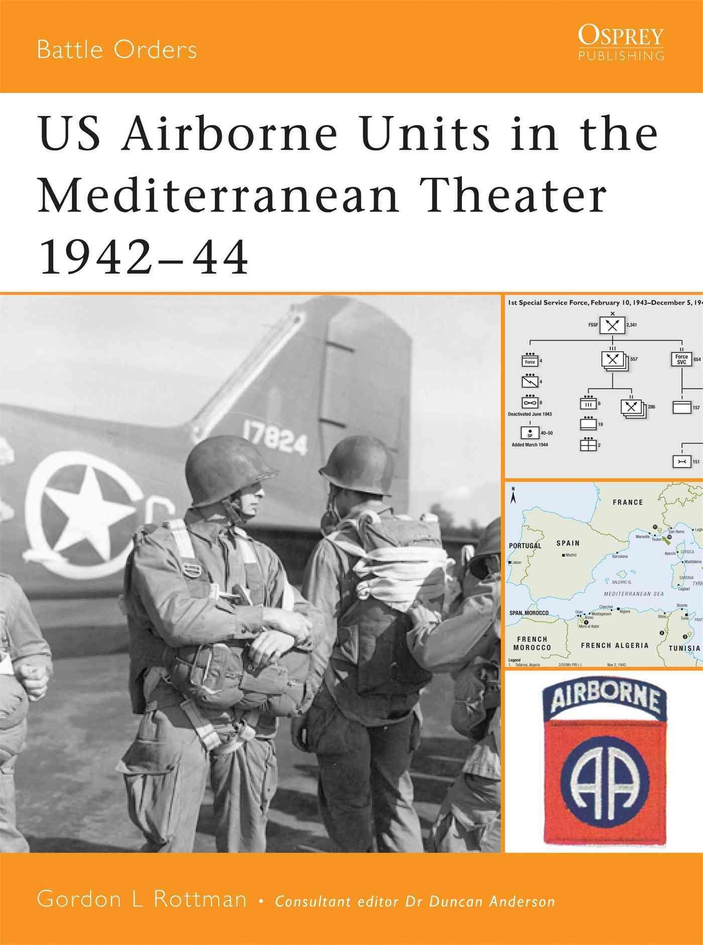 US Airborne Units in the Mediterranean Theater, 1942-44 9781841769202