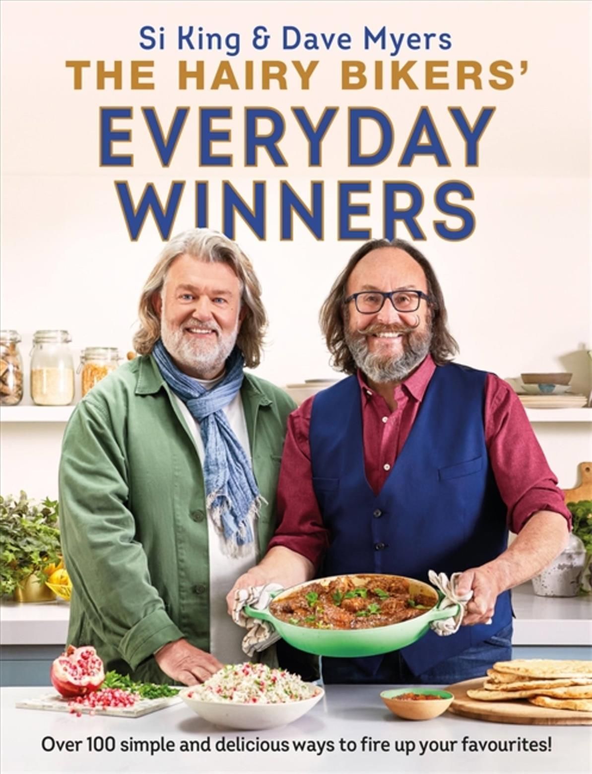 The Hairy Bikers' Everyday Winners By Si King, Dave Myers (Hardback)