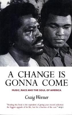 A Change Is Gonna Come By Craig Werner 9781841952963 (Paperback)