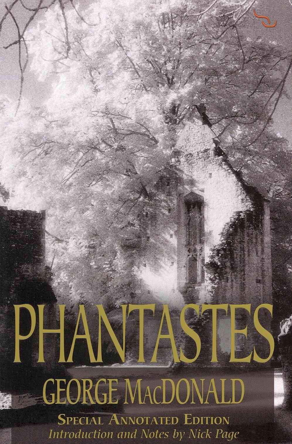Phantastes (150th Anniversary Edition) By Macdonald, George