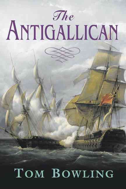 The Antigallican By Tom Bowling 9781842433218 (Paperback)