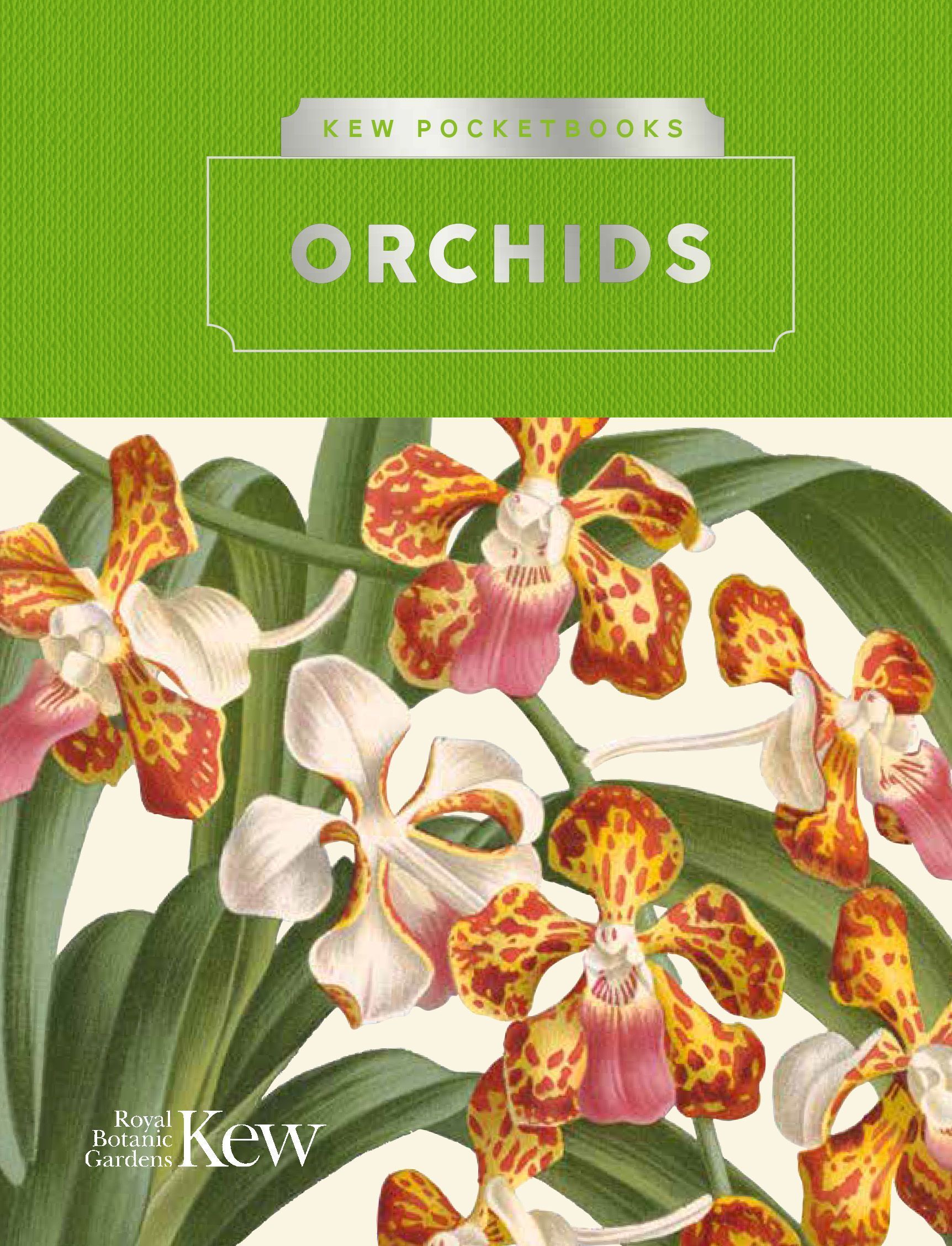 Kew Pocketbooks: Orchids By Royal Botanic Gardens, Kew 9781842467718