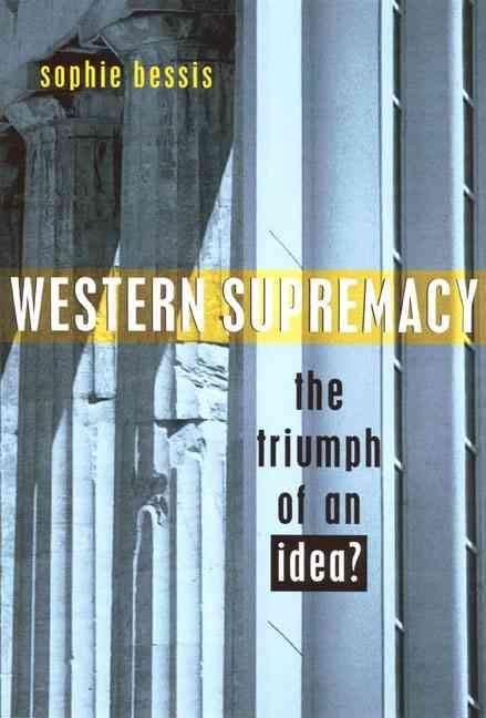 Western Supremacy By Sophie Bessis 9781842772195 (Paperback)