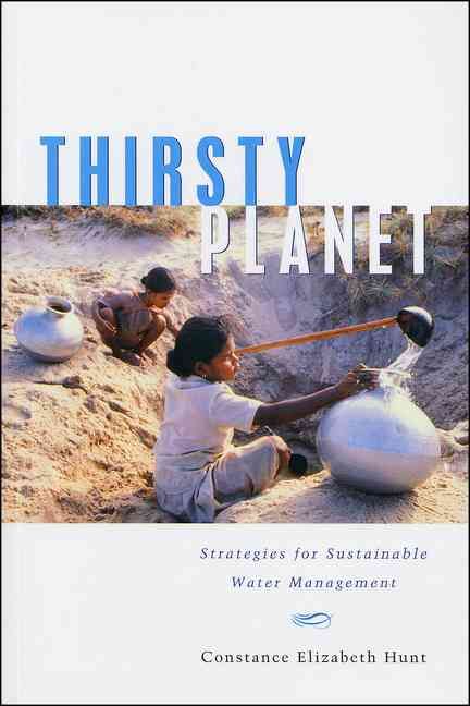 Thirsty Planet By Constance Elizabeth Hunt 9781842772430 (Paperback)
