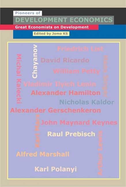 The Pioneers of Development Economics By Jomo K. S. 9781842776452