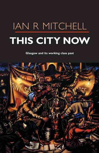 This City Now By Ian R Mitchell 9781842820827 (Paperback)
