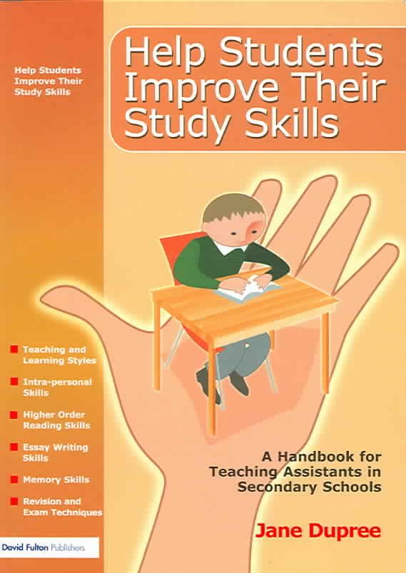 Help Students Improve Their Study Skills : A Handbook for Teaching Assistants in Secondary Schools