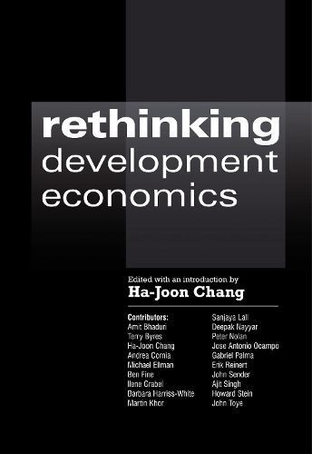 Rethinking Development Economics By Ha-Joon Chang 9781843311102